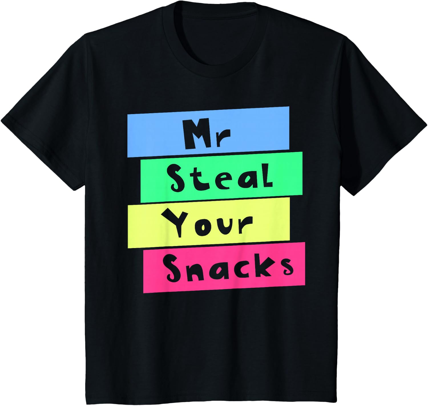 Mr Steal Your Snacks Funny Foo - Foody Snacks 评论和价格